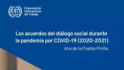 Los acuerdos del diálogo social durante la pandemia por Covid-19